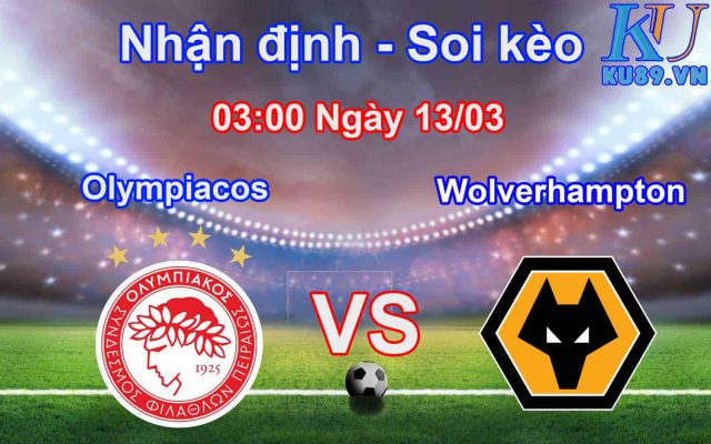 Nhận định soi kèo Olympiacos - Wolverhampton - UEFA Europa League 2019/2020 - vòng 1/8 - lượt đi