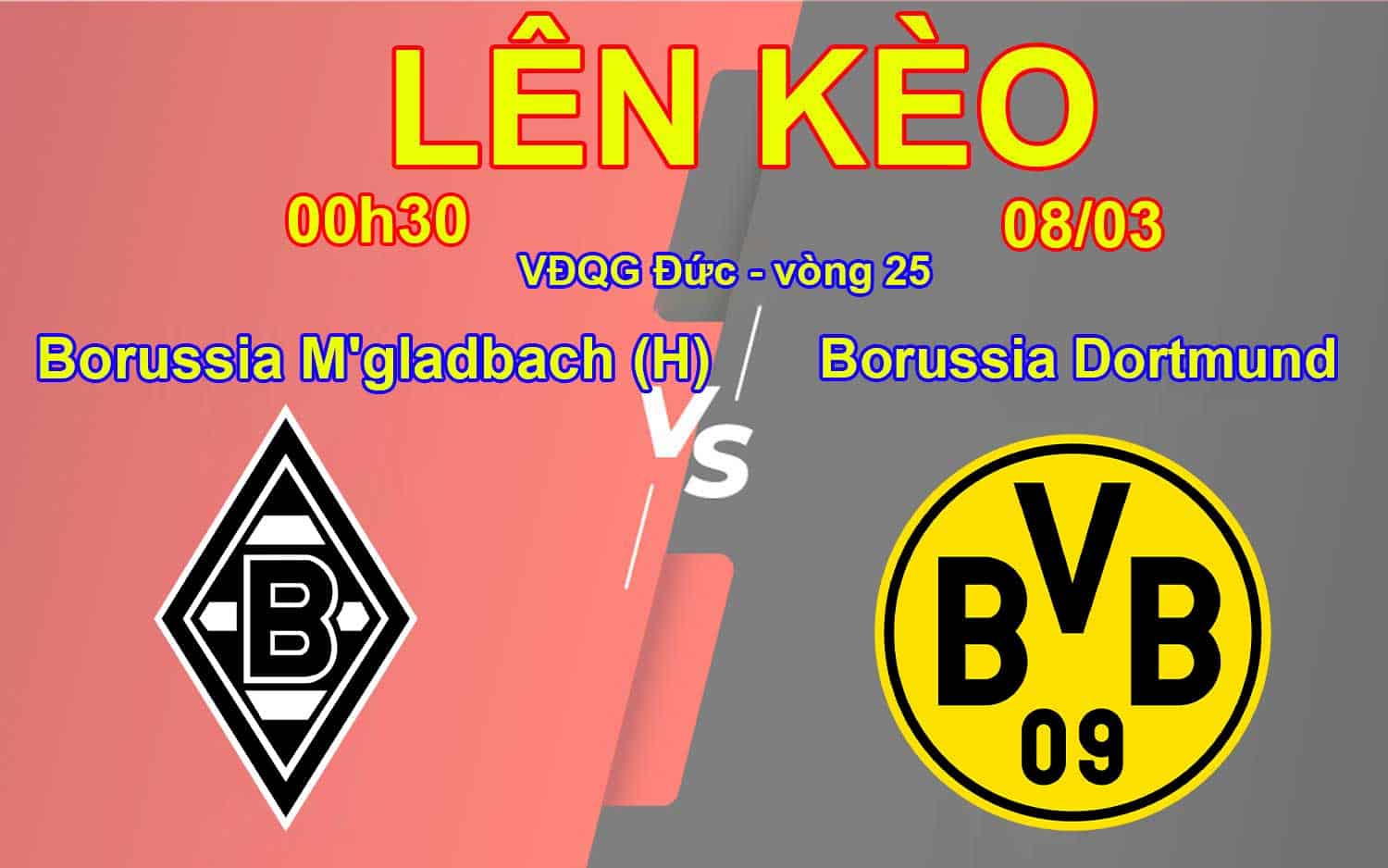 Lên Kèo Borussia M'gladbach (H) vs Borussia Dortmund 07/03