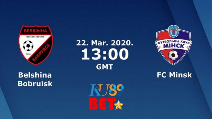 Nhận định soi kèo Belshina Bobruisk - FK Minsk - Giải Belarus - Premier League