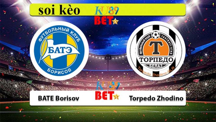 Nhận định soi kèo trận BATE vs Torpedo BelAZ - Giải Belarus - Premier League