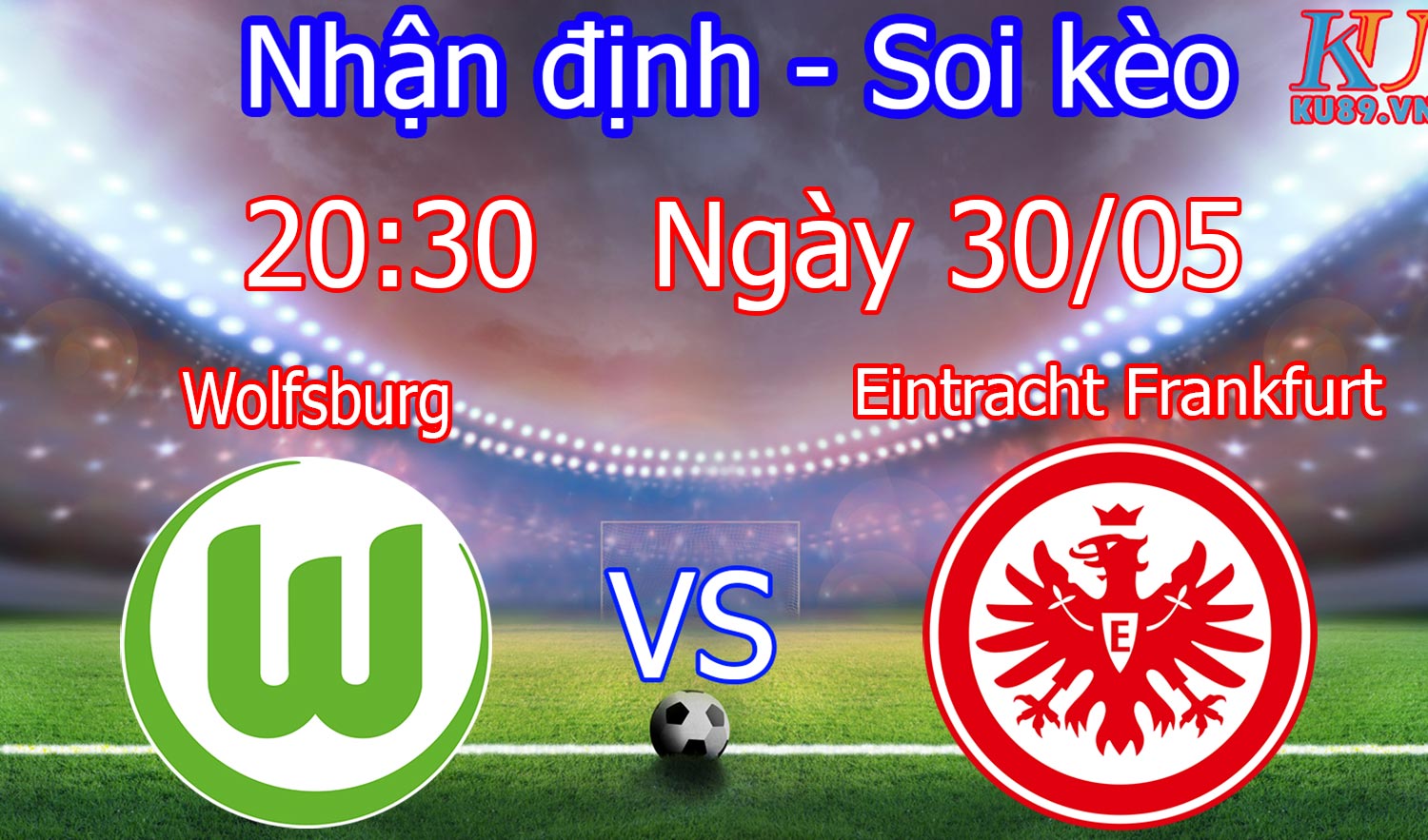BD Wolfsburg – Eintracht Frankfurt