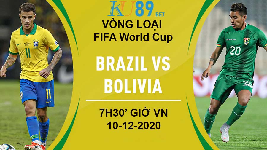 Soi kèo Brazil vs Bolivia 10/12/2020