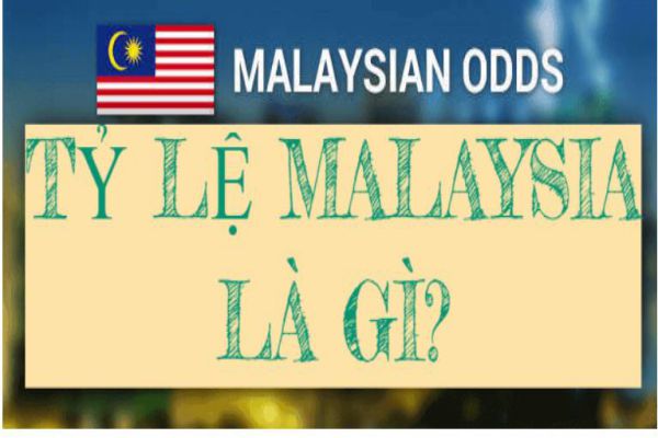 Tỷ lệ kèo Malaysia
